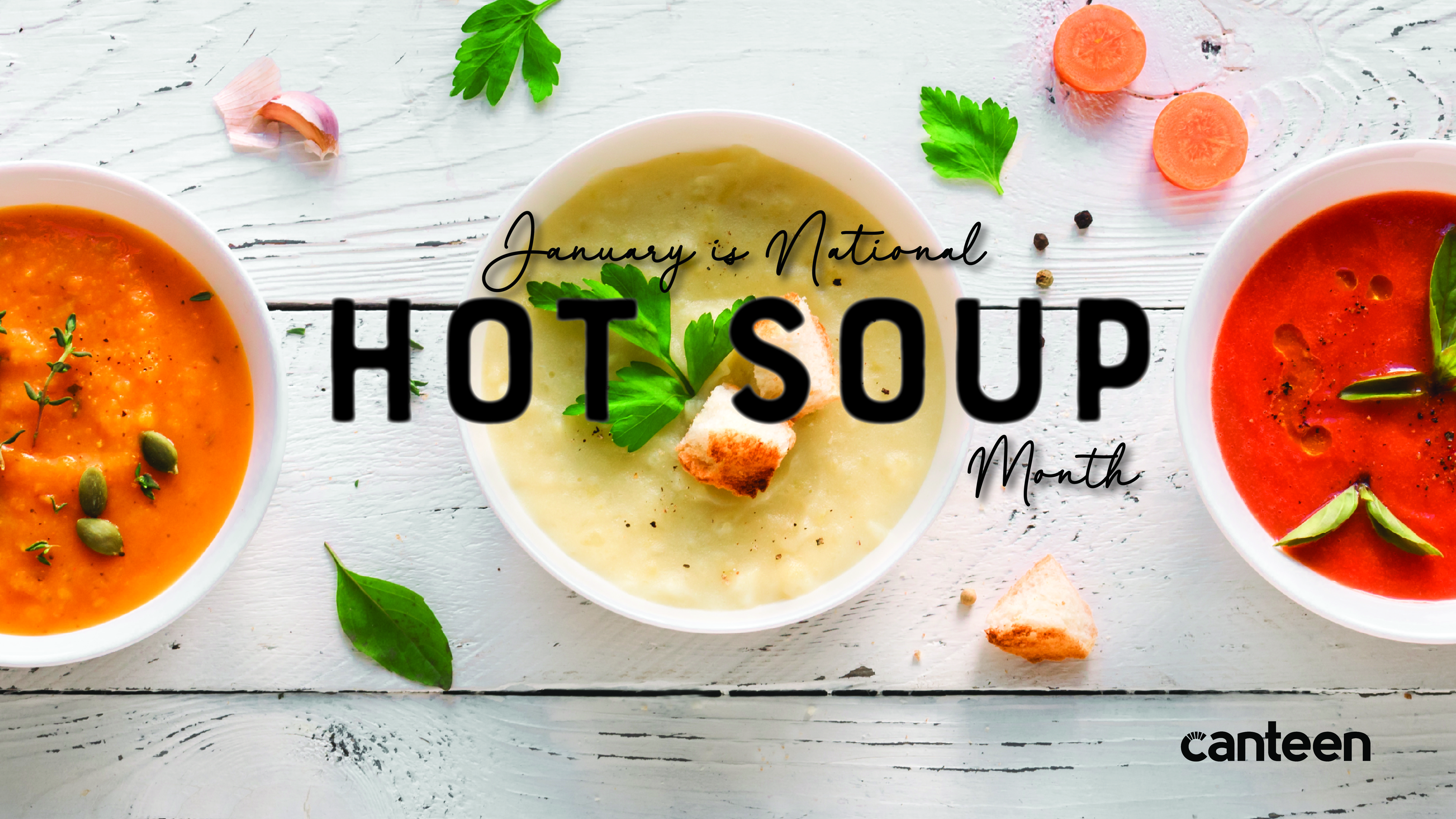 https://canteencafes.compass-usa.com/SiteCollectionImages/Whats%20Happening/2025%20National%20Hot%20Soup%20Month.jpg